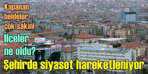 Siyaset hareketleniyor