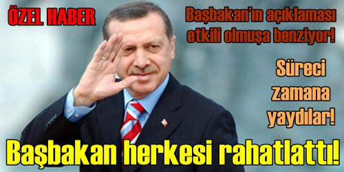 SÜRECİ ZAMANA YAYDILAR!