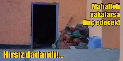 Kömürlüklere dadandılar!  