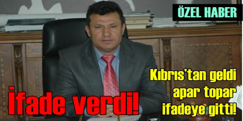 İfadesi alındı!