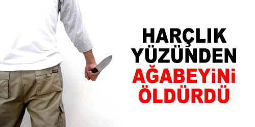 Harçlık Yüzünden Katil Oldu