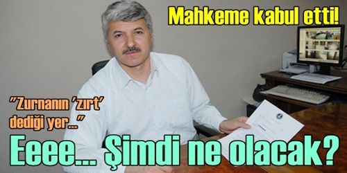 Mahkemede kabul edildi!
