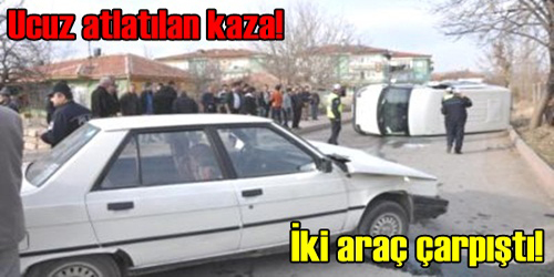 Ucuz Atlatıldı
