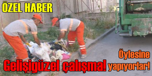 ÖYLESİNE YAPIYORLAR!