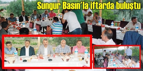 İftarda basınla buluştu