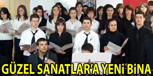 Güzel Sanatlar Yeni Binasında