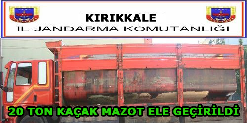 20 Ton Kaçak Mazot Yakalandı