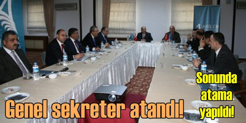 Genel Sekreter atandı