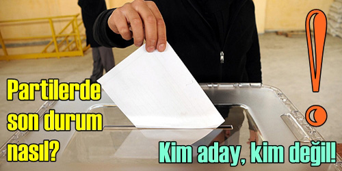 Partilerde son durum ne?