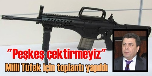 Tüfek için kamuoyu oluşturuluyor