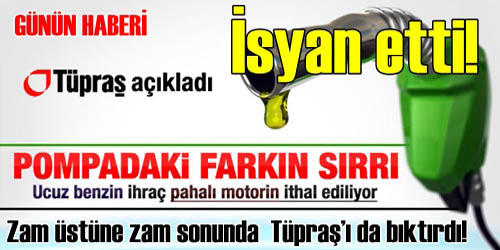TÜPRAŞ`ın Benzin  Ve Motorin İsyanı