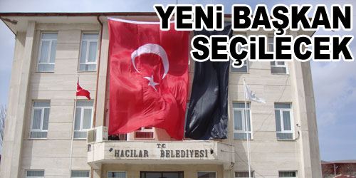 Hacılar`da Başkan Seçilecek