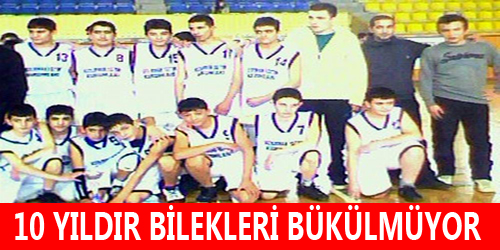 10 Yıldır Bilekleri Bükülmüyor