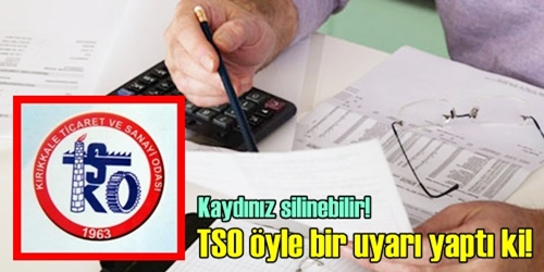 TSO sizleri uyarıyor!