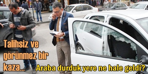 Görünmez kaza yaşandı!