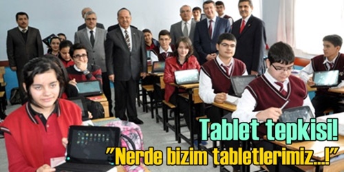Tablet istiyorlar!