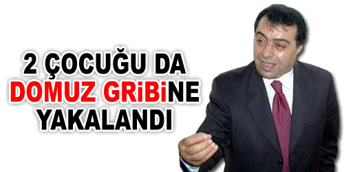 Durmuş`un Çocukları Domuz Gribi