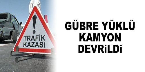 Kamyon Devrildi