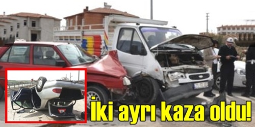 Kazalarda 4 kişi yaralandı