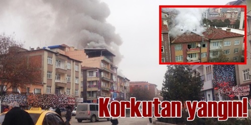 Çatıdaki yangın korkuttu