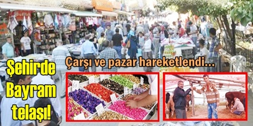 Çarşı pazarda bayram telaşı