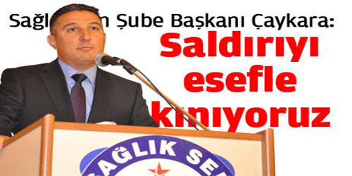 Saldırıyı Esefle Kınıyoruz...