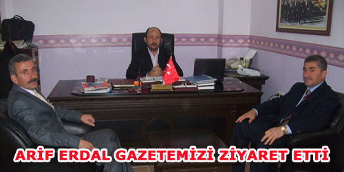 Erdal, Gazetemizi Ziyaret Etti