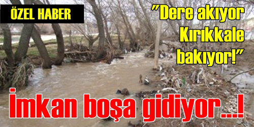 DERE AKIYOR, İNSANLAR BAKIYOR!!!