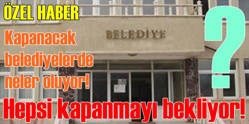 Hepsi Kapanmayı Bekliyor!