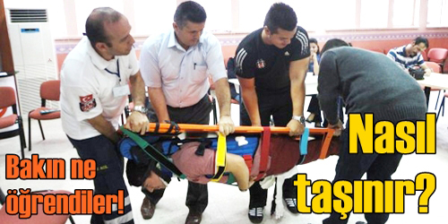 Hasta taşıma teknikleri anlatıldı