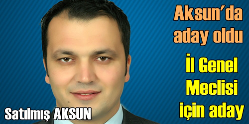 Aksun il genel  Meclis aday adayı 