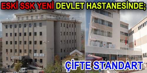 Eski SSK Yeni Devlet Hastanesinde;