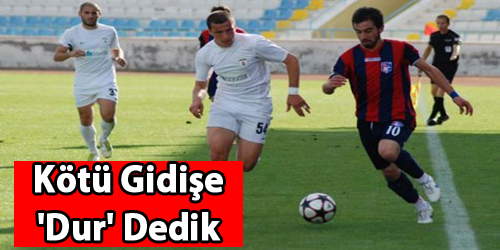 Kötü Gidişe `Dur` Dedik