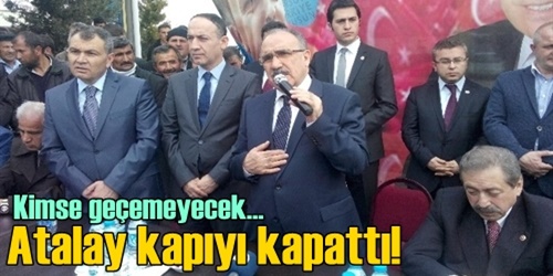 Beşir Atalay kapıları kapattı