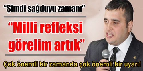  Şimdi sağduyu zamanı