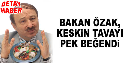 Bakanın Keskin Tava Deneyimi