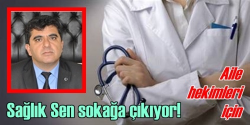 Sağlık Sen sokağa çıkıyor!