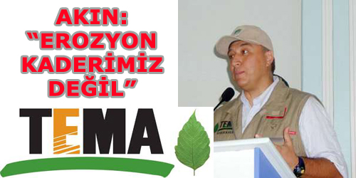 Erozyon Kaderimiz Değil