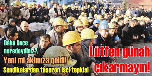 Sendikalardan taşeron işçi tepkisi