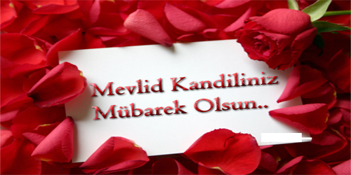 Mevlid Kandiliniz Mübarek Olsun