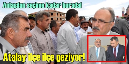 Atalay ilçeleri dolaştı