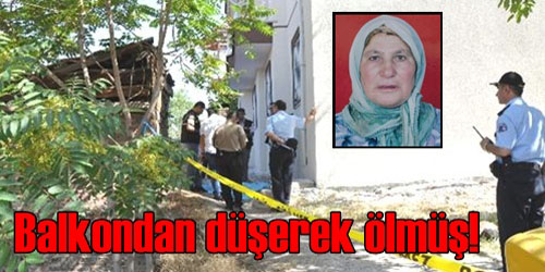 Balkondan Düşüp Ölmüş!