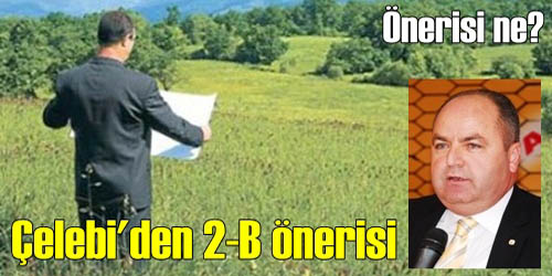 2-B Arazileri Köylülere Verilmeli