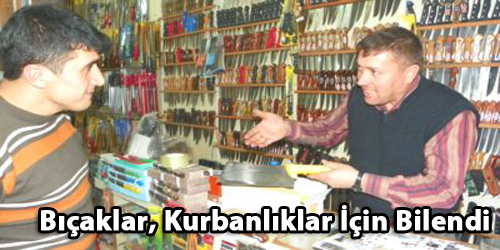 Bıçaklar, Kurbanlıklar İçin Bilendi