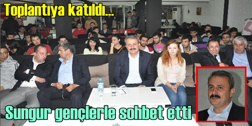Gençlerle Sohbet Etti