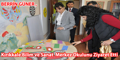Bilim ve Sanat  Merkez Okulunu Ziyaret Etti
