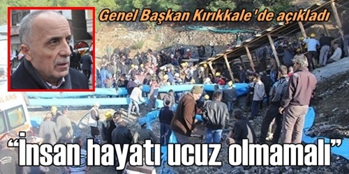  İnsan hayatı ucuz olmamalı