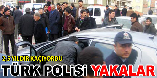 2,5 Yıl Kaçtı, Sonunda Yakalandı