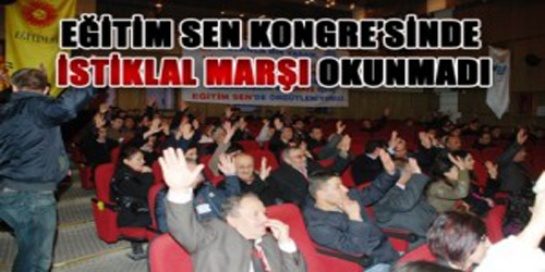 İstiklal Marşsız Kongre