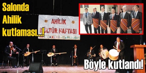 Ahilik Haftası salonda kutlandı